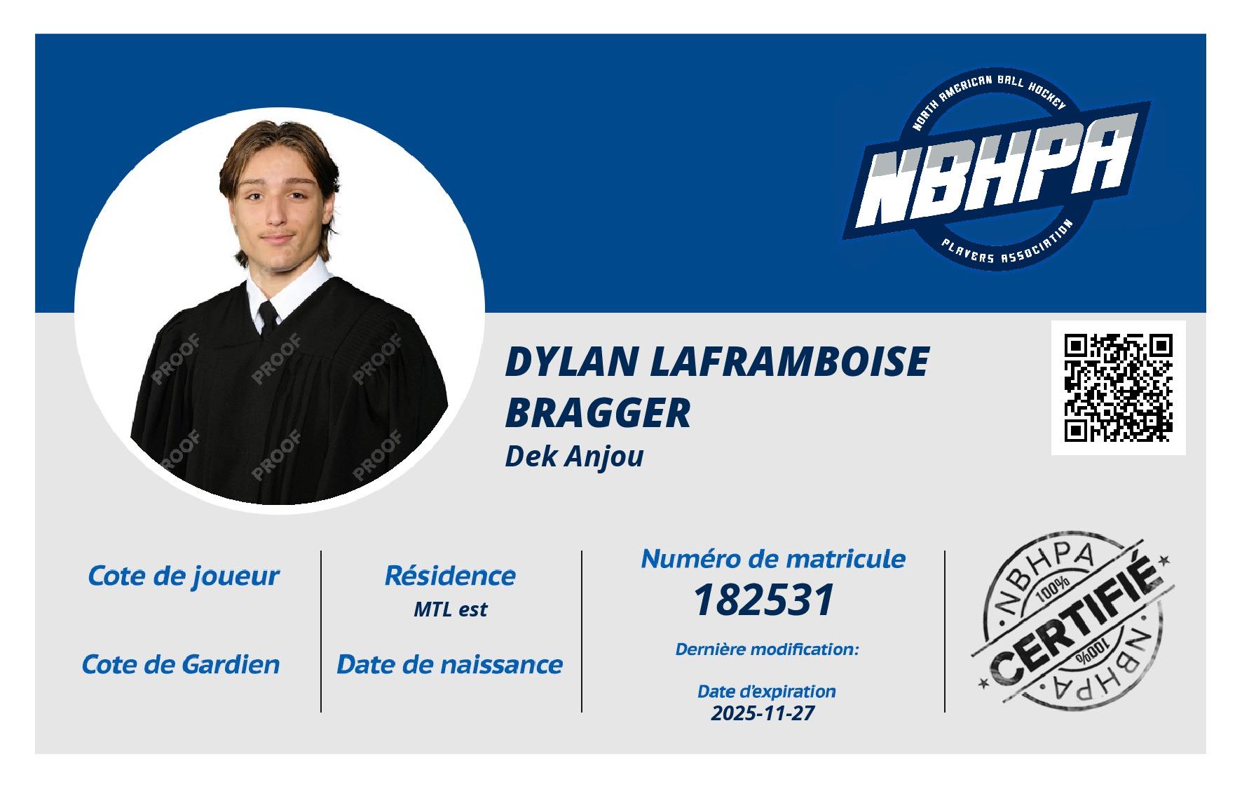 Dylan Laframboise Bragger